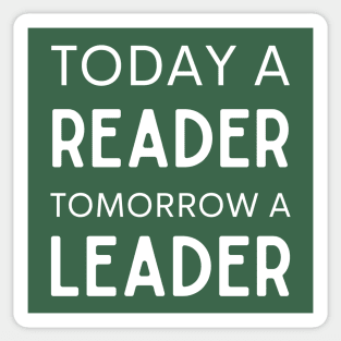 Today a Reader Tomorrow a Leader Sticker